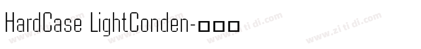 HardCase LightConden字体转换